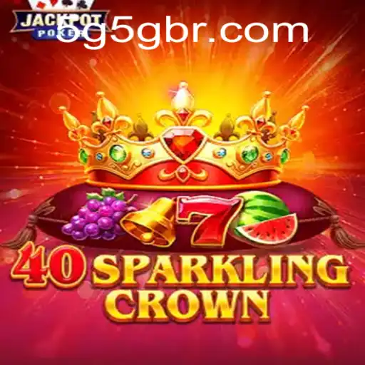 40SparklingCrown: O Novo Fenômeno dos Jogos Online com Conexão 5G