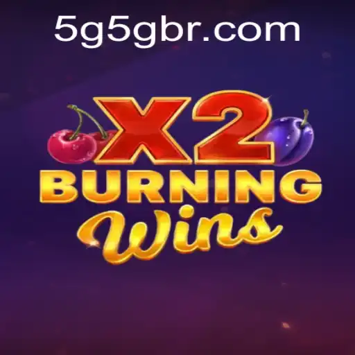 Descubra o Mundo de BurningWinsX2 no 5G5G.COM