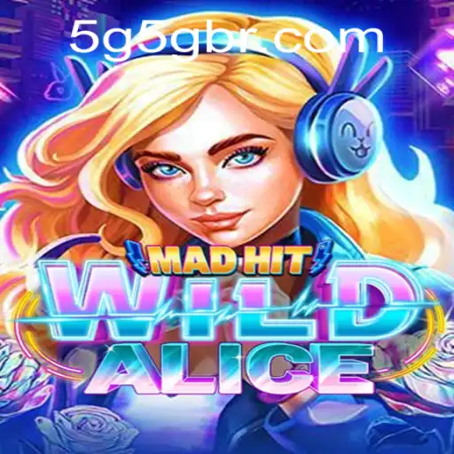 Descubra Tudo Sobre MadHitWildAlice: O Novo Fenômeno dos Jogos