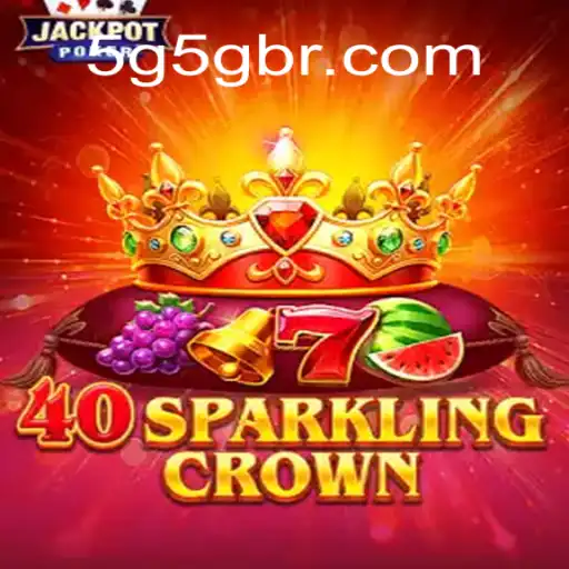 40SparklingCrown: O Novo Fenômeno dos Jogos Online com Conexão 5G
